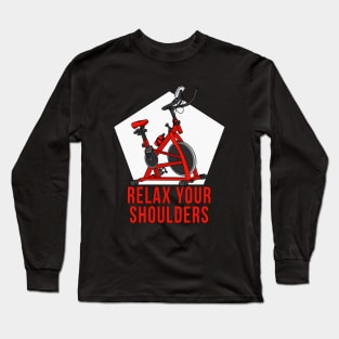 Relax your Shoulders Long Sleeve T-Shirt